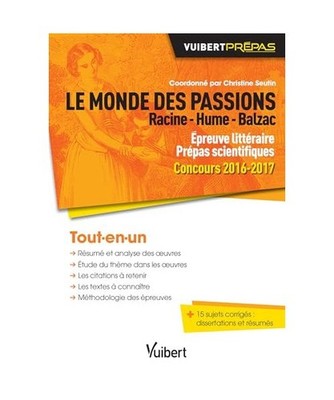 Le monde des passions - Racine - Hume - Balzac - Épreuve littéraire - Prépas 