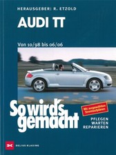 Audi TT Typ 8N Reparaturanleitung so wirds gemacht Reparaturbuch/Handbuch/Etzold