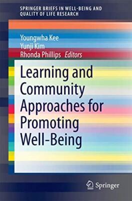 Learning and Community Approaches for Promoting Well-Being (New)