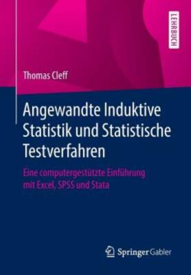 Angewandte Induktive Statistik Und Statistische Testverfahren: Eine Compute...