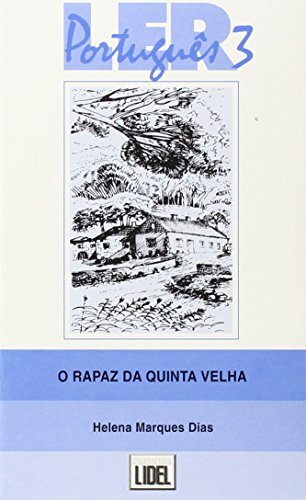 LER PORTUGIESUES - LEVEL 3: O RAPAZ DA QUINTA VELHA von Marques Helena Dias **NEU** - Marques Dias, Helena