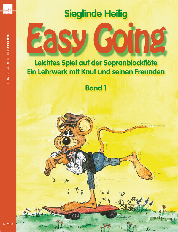 Easy Going. Leichtes Spiel Mit Der Sopranblockflöte. Ein Lehrwerk... /