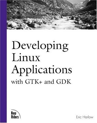 Linux GUI Application Development (New Riders Professional),Er ,