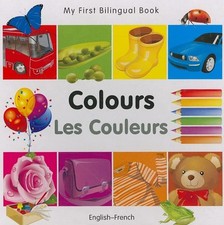My First Bilingual Book–Colours (English–French) by Milet Publishing Board book