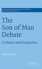 The Son of Man Debate: A History and Evaluation by Delbert Burkett (Hardback, 2000)