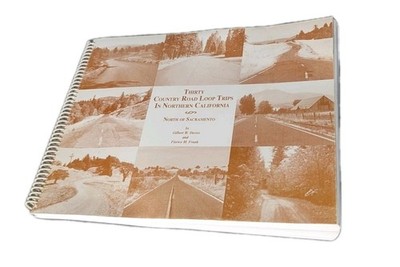 Thirty Country Road Loop Trips in Northern California Sacramento by G.Davies PB