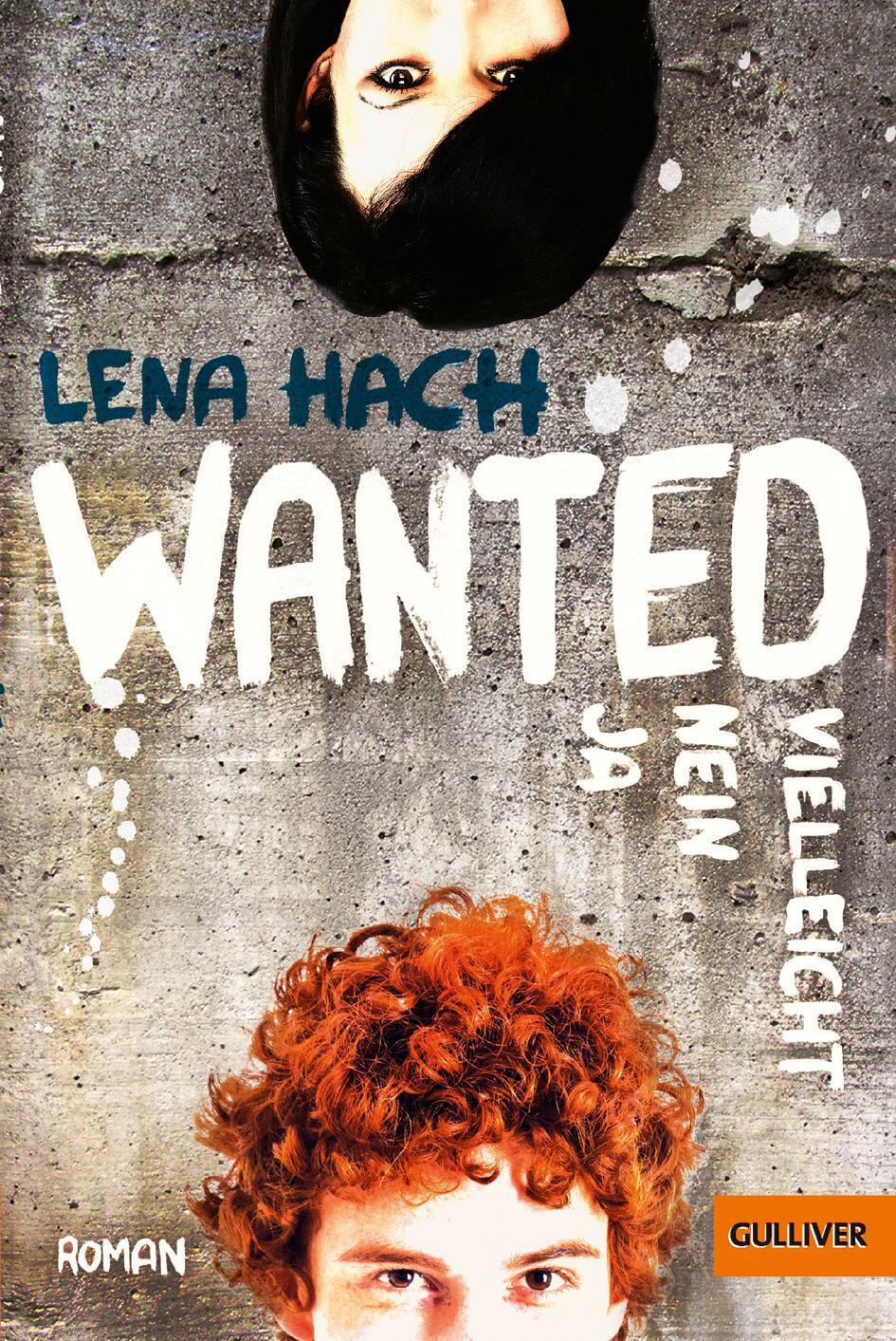 Thumbnail - Wanted. Ja. Nein. Vielleicht. Lena Hach Taschenbuch Gulliver