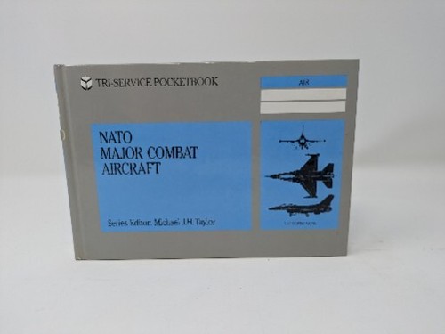 NATO Major Combat Aircraft by Michael Taylor (1990, Hardcover) - Bild 1 von 3