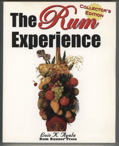 RUM EXPERIENCE Cocktail Book Complete Reference Guide Luis Ayala Drink Bar Guide - Picture 1 of 9