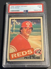 1985 PETE ROSE TOPPS TIFFANY #600 PSA 7 REDS  (704 )