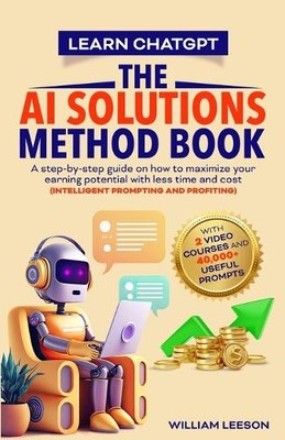 William Leeson Brady Muth VWorks Learn Chatgpt- The AI Solutions  (Taschenbuch)