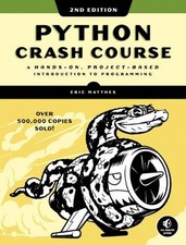 Python Crash Course (2nd Edition): A Hands-On, Project-Based Introduction to Pro