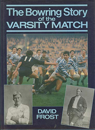 Bowring Story of the Varsity Match by Frost, David Hardback Book The Cheap Fast - Bild 1 von 2