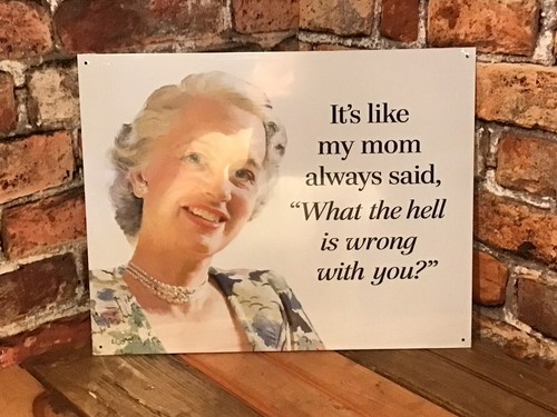 Lg. 16"x13" Retro  "It's like my mom always said"...A Great Gift FREE SHIPPING! - Picture 5 of 7