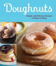 Doughnuts: Simple and Delicious Recipes to Make at Home - Paperback - VERY GOOD