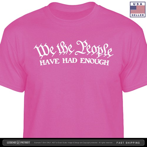 We the People Have Had Enough T-Shirt america patriot ultra 2024 maga usa S-2X - Picture 4 of 10