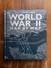 World war II map by map, Peter Snow - DK Dorling Kindersley  2019 Anglais