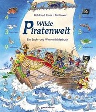 Wilde Piratenwelt: Ein Such- und Wimmelbilderbuch von Jo... | Buch | Zustand gut