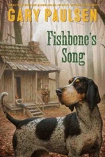 Fishbone's Song - Paperback By Paulsen, Gary - VERY GOOD