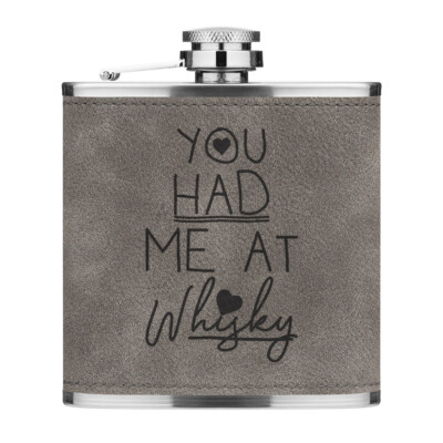 You Had Me At Whisky 170ml Pu-Leder Flachmann Grau Lustig Liebe Valentinstag
