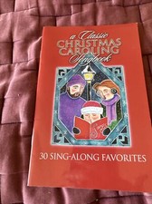 Classic Christmas Caroling Songbook, 30 sing-along favorites BOOKLETT.