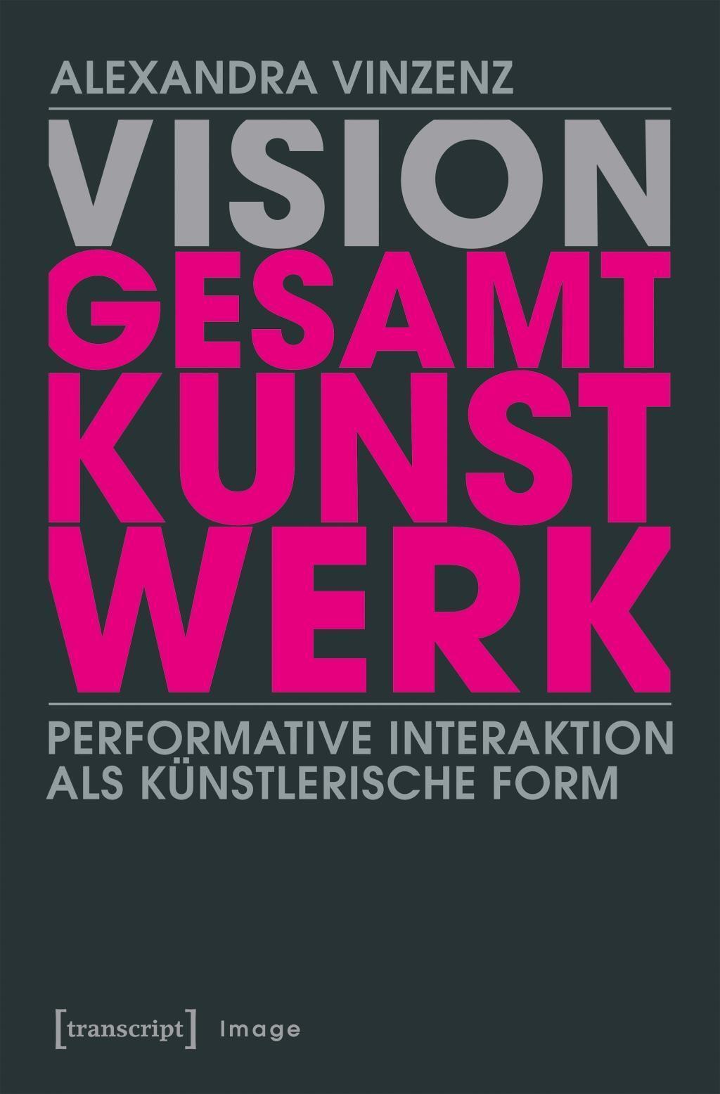 Thumbnail - Vision Gesamtkunstwerk | Alexandra Vinzenz | Deutsch | Taschenbuch |