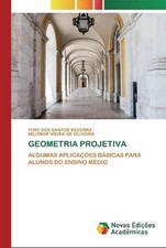Geometria Projetiva by Yury Dos Santos Bezerra (Portuguese) Paperback Book