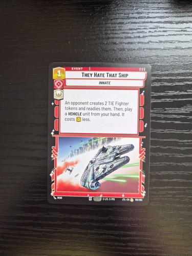 Star Wars Unlimited - Jump to Lightspeed - They Hate That Ship - Rare #155 - Picture 1 of 2