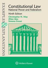 Examples & Explanations for Constitutional Law by Christopher N. May