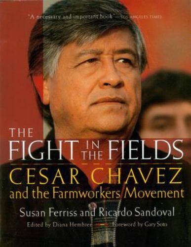 The Fight in the Fields: Cesar Chavez and the Farmworkers Movement by Susan Ferr - Picture 1 of 1