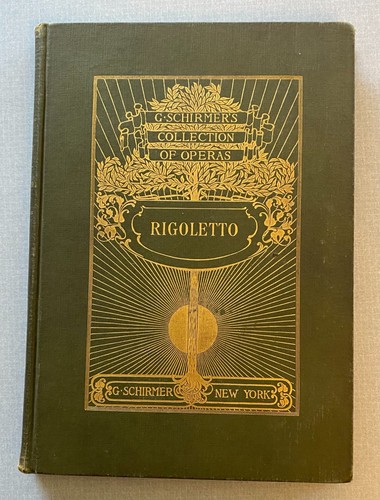 Rigoletto (by G. Verdi) - 1902 VINTAGE HARDCOVER OPERA VOCAL SCORE - 1st EDITION