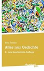 Alles nur Gedichte von Rela Ferenz (2013, Taschenbuch)