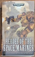 Warhammer 40k HEROES OF THE SPACE MARINES by Nick Kyme & L. Priestley (PB 2009)
