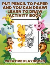Put Pencil to Paper and You Can Draw Learn to Draw Activity Book