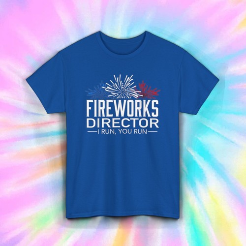 Camiseta Fireworks Director | I Run You Run Funny Quote | Camiseta 4 de julio S-5XL - Imagen 7 de 9