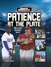 Elliott Smith Patience at the Plate (Taschenbuch) Sports Illustrated Kids