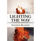 Lighting The Way by Stephen Readdie 9781451225068