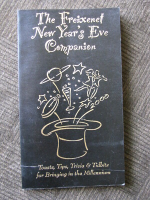 The Freixenet  New Year's Eve Companion Book of Toasts Tips Trivia & Tidbits1998