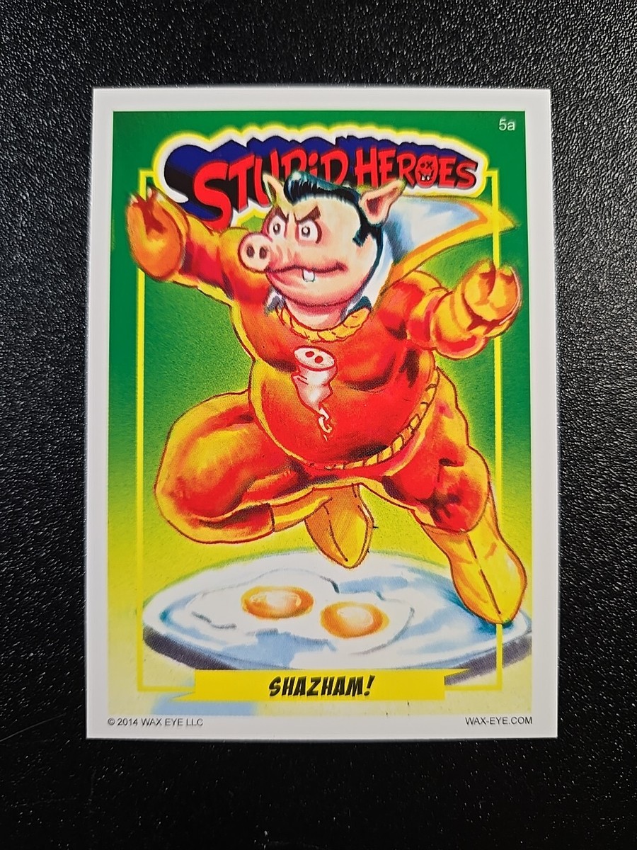 Shazam! Justice League DC Stupid Heroes Card Garbage Pail Kids