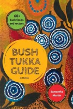 Bush Tukka Guide 2nd edition - 9781741178272