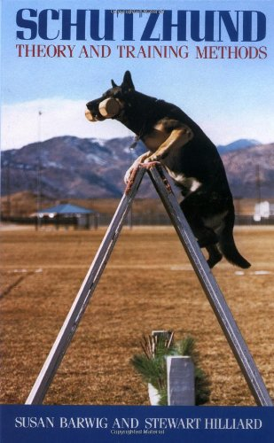 Schutzhund: Theory and Training Methods - Barwig, Susan