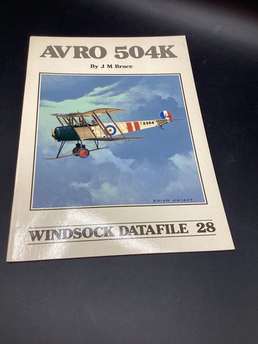 WINDSOCK DATAFILE 28 AVRO 504K J M BRUCE