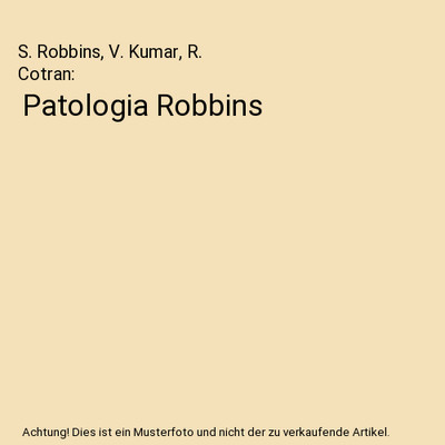 Patologia Robbins, S. Robbins, V. Kumar, R. Cotran