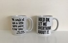 Society 6 -2 Mug Set-“Let Me Overthink” & “We Could Use A Little More Weird” NEW
