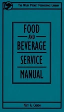 Food and Beverage Service Manual Paperback Matt A. Casado