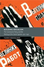 Building Socialism: The Communist Party and the Making of the Soviet System, 192