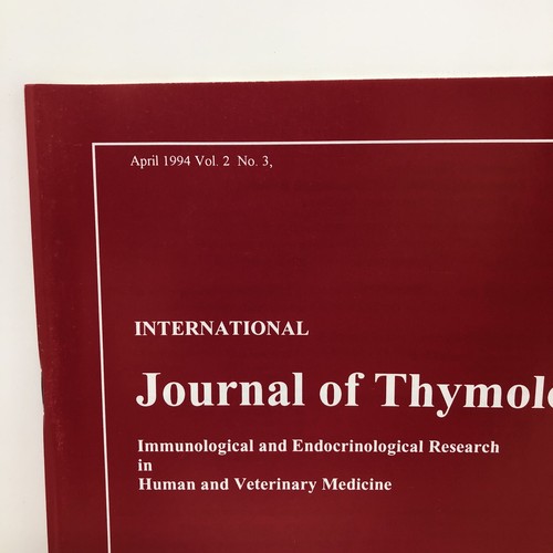 The International Journal of Thymology 1993 Vol 1 No 1 & 2 1994 Vol 2 No 3 & 4 - Foto 5 di 12
