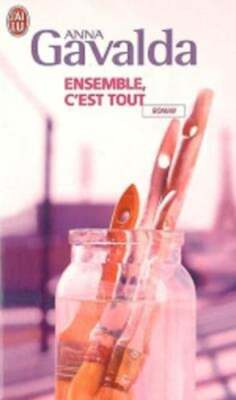 Ensemble, C'Est Tout by Anna Gavalda: Used