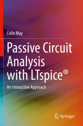 Thumbnail - Passive Circuit Analysis With Ltspice® An Interactive Approach 6597
