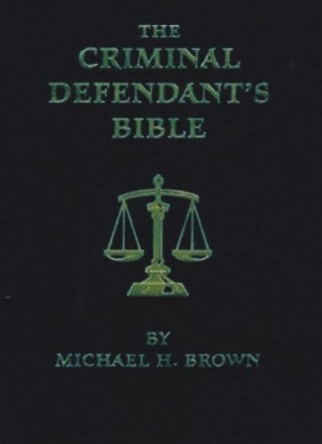The  Criminal Defendants Bible by Michael H. Brown  - 第 1/7 張圖片